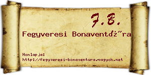 Fegyveresi Bonaventúra névjegykártya